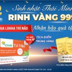 Chỉ trong tháng 10: Mua ngay Lohha Trí Não nhân dịp sinh nhật Thái Minh – Rinh vàng 9999